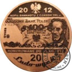 20 ludowych - BANKNOTY PRL - 100 złotych / WZORZEC PRODUKCYJNY DLA MONETY (miedź patynowana)